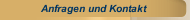 Anfragen und Kontakt