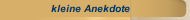 kleine Anekdote